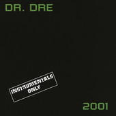 Dr. Dre | 2001 (Instrumentals Only)